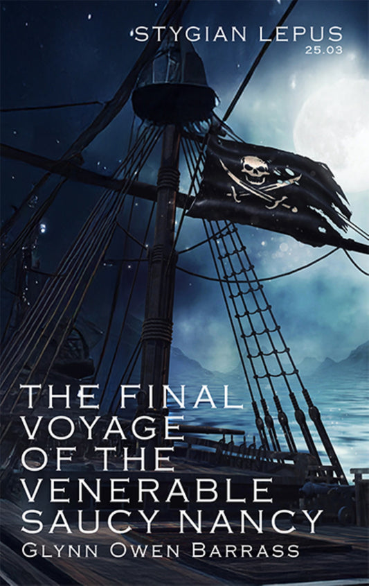 Book cover for The Final Voyage of the Venerable Saucy Nancy by Glynn Owen Barrass—Lovecraftian maritime horror novella featuring a ship in eerie fog and dark oceanic monsters